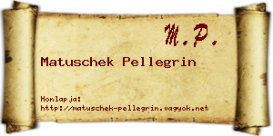 Matuschek Pellegrin névjegykártya